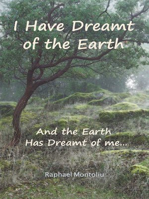 cover image of I Have Dreamt of the Earth